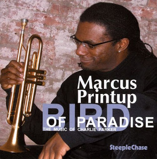 MARCUS PRINTUP - Bird of Paradise: The Music of Charlie Parker cover 