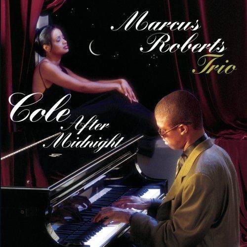MARCUS ROBERTS - Cole After Midnight cover 