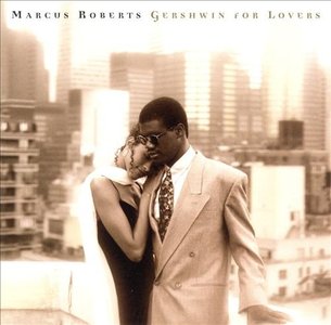 MARCUS ROBERTS - Gershwin for Lovers cover 