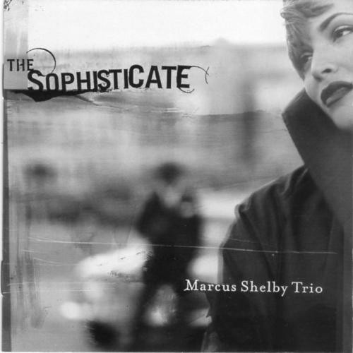 MARCUS SHELBY - Sophisticate cover 