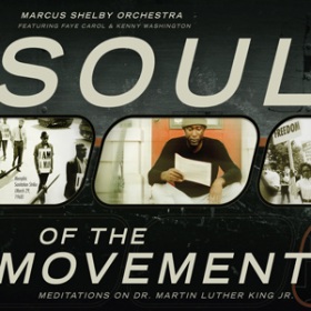MARCUS SHELBY - Soul of the Movement: Meditations on Dr. Martin Luther King Jr. cover 