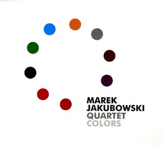 MAREK JAKUBOWSKI - Marek Jakubowski Quartet : Colors cover 