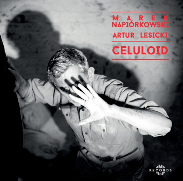 MAREK NAPIÓRKOWSKI - Marek Napiórkowski, Artur Lesicki ‎: Celuloid cover 