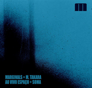 MARGINALS - Ao Vivo Espaço Soma (with M. Takara) cover 