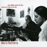 MARIA BETHÂNIA - Que Falta Você Me Faz: Músicas de Vinicius de Moraes cover 