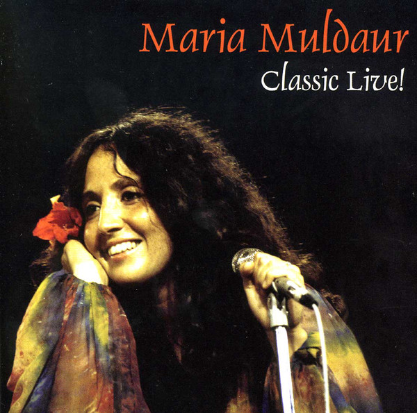 MARIA MULDAUR - Classic Live! cover 