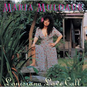 MARIA MULDAUR - Louisiana Love Call cover 