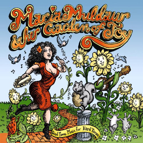 MARIA MULDAUR - Maria Muldaur & Her Garden Of Joy (Good Time Music For Hard Times) cover 
