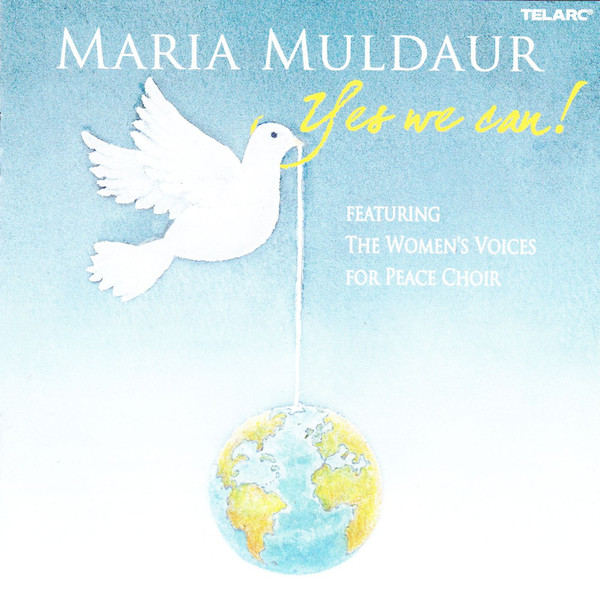 MARIA MULDAUR - Maria Muldaur, Women's Voices For Peace Choir ‎: Yes We Can! cover 