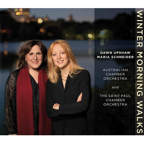 MARIA SCHNEIDER - Dawn Upshaw, Maria Schneider, Australian Chamber Orchestra, The Saint Paul Chamber Orchestra : Winter Morning Walks cover 