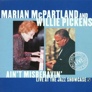 MARIAN MCPARTLAND - Marian McPartland and Willie Pickens: Ain't Misbehavin - Live at the Jazz Showcase cover 