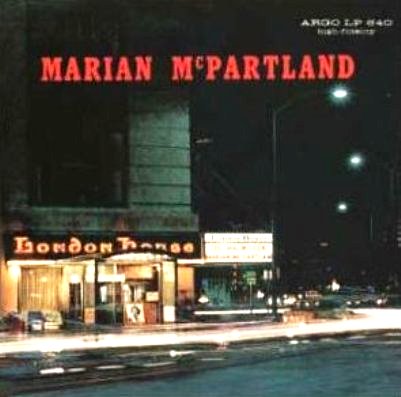 MARIAN MCPARTLAND - Marian McPartland at the London House cover 