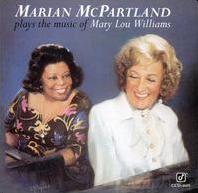 MARIAN MCPARTLAND - Plays the Music of Mary Lou Williams cover 