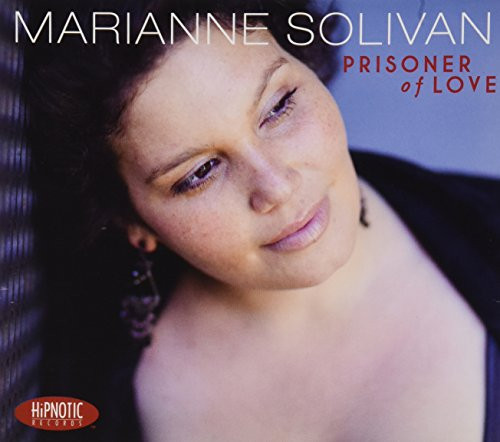 MARIANNE SOLIVAN - Prisoner of Love cover 