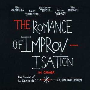 MARIANNE TRUDEL - The Romance of Improvisation in Canada : The Genius of Eldon Rathburn cover 