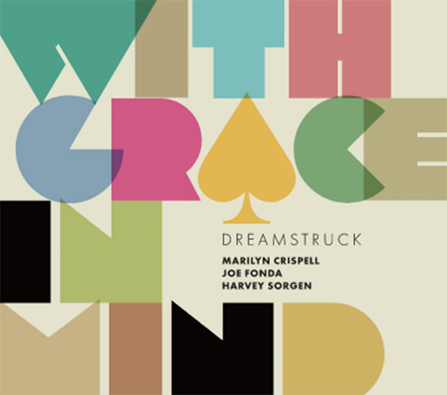 MARILYN CRISPELL - Crispell / Fonda / Sorgen : Dreamstruck - With Grace In Mind cover 