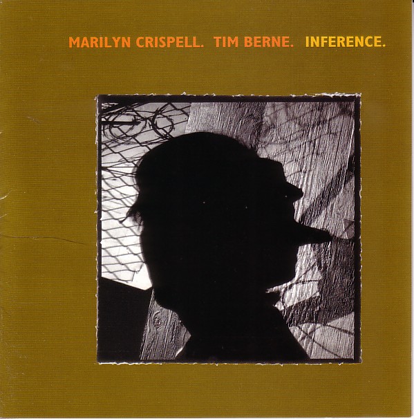 MARILYN CRISPELL - Inference (with Tim Berne) cover 