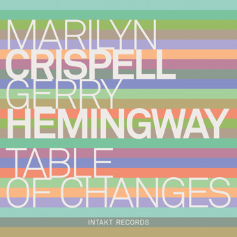 MARILYN CRISPELL - Marilyn Crispell & Gerry Hemingway : Table Of Change cover 