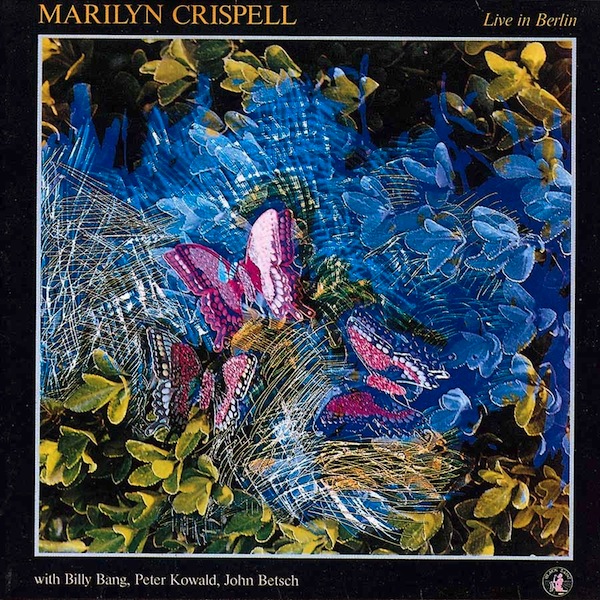 MARILYN CRISPELL - Marilyn Crispell Quartet Live In Berlin cover 