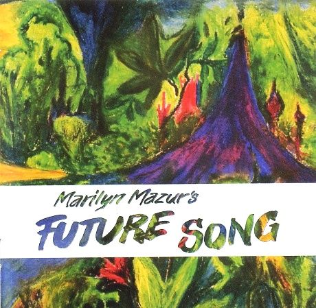 MARILYN MAZUR - Future Song cover 
