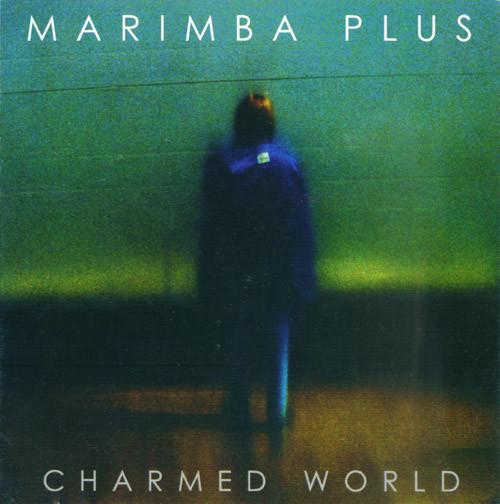 MARIMBA PLUS - Charmed World cover 
