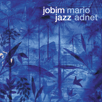 MARIO ADNET - Jobim Jazz cover 