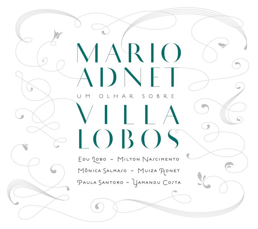 MARIO ADNET - Um olhar sobre Villa Lobos cover 