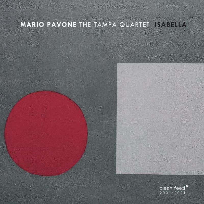 MARIO PAVONE - Mario Pavone The Tampa Quartet : Isabella cover 