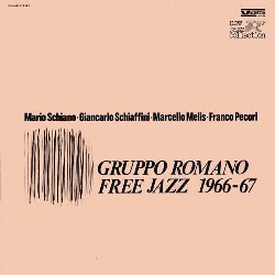 MARIO SCHIANO - Gruppo Romano Free Jazz 1966-67 cover 