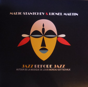 MARIO STANTCHEV - Mario Stantchev, Lionel Martin ‎: Jazz Before Jazz cover 