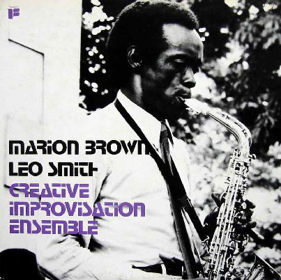 MARION BROWN - Creative Improvisation Ensemble (with Leo Smith) cover 