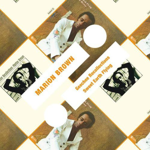 MARION BROWN - Geechee Recollections / Sweet Earth Flying cover 