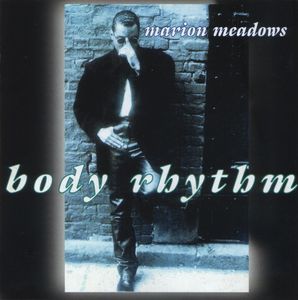 MARION MEADOWS - Body Rhythm cover 