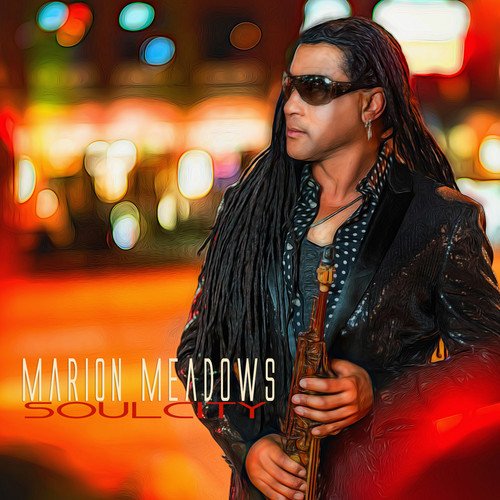 MARION MEADOWS - Soul City cover 