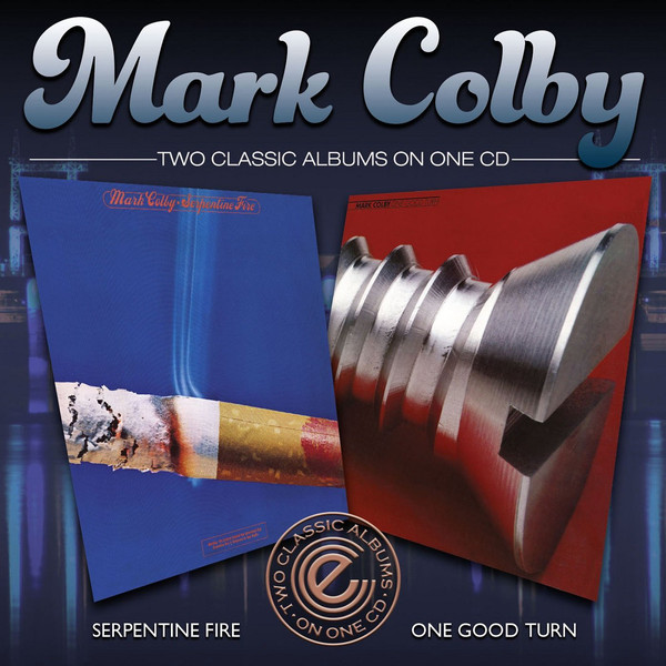 MARK COLBY - Serpentine Fire / One Good Turn cover 