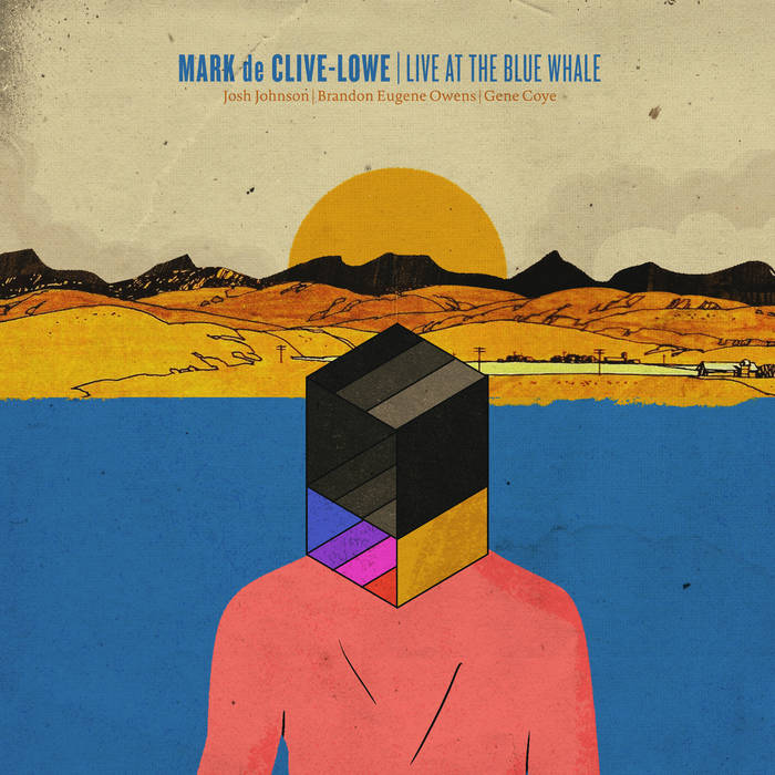 MARK DE CLIVE-LOWE - Live At The Blue Whale cover 