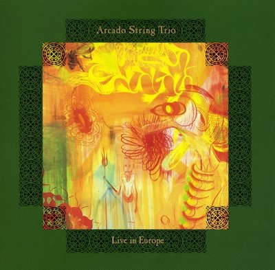 MARK DRESSER - Arcado String Trio : Live In Europe cover 