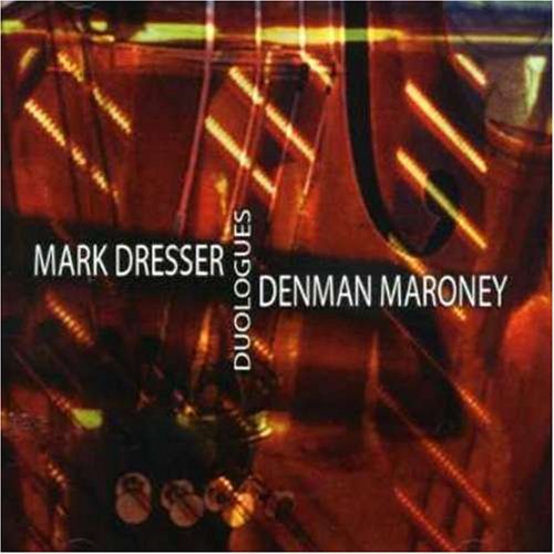 MARK DRESSER - Duologues (with Denman Maroney) cover 