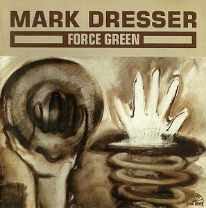 MARK DRESSER - Force Green cover 