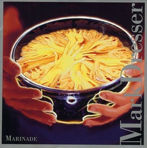 MARK DRESSER - Marinade cover 