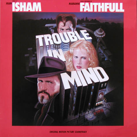 MARK ISHAM - Trouble In Mind (Original Motion Picture Soundtrack) cover 