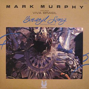 MARK MURPHY - Brazil Song (Cancoes Do Brazil) cover 