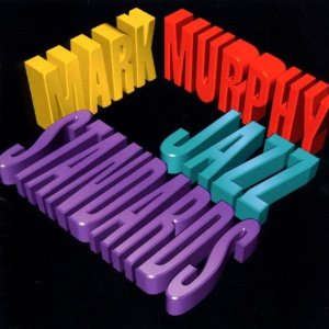 MARK MURPHY - Jazz Standards cover 