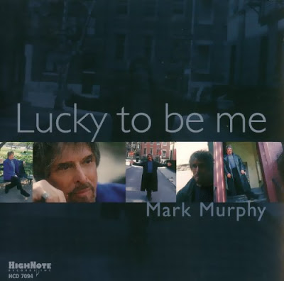 MARK MURPHY - Lucky to Be Me cover 
