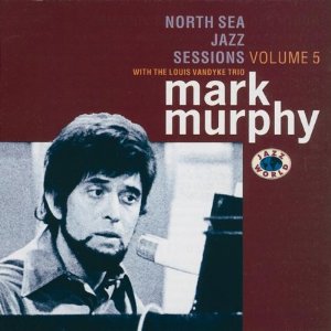 MARK MURPHY - North Sea Jazz Sessions, Vol.5 cover 