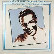 MARK MURPHY - Sings Nat King Cole Songbook Vol. 2 cover 