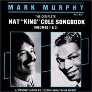 MARK MURPHY - The Complete Nat King Cole Songbook, Vol.1-2 cover 