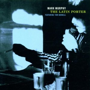 MARK MURPHY - The Latin Porter cover 