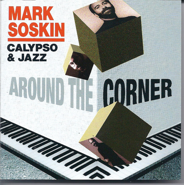 MARK SOSKIN - Around The Corner (Calypso & Jazz) cover 