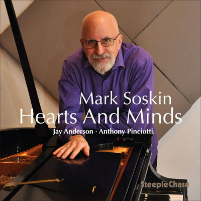MARK SOSKIN - Mark Soskin, Jay Anderson, Anthony Pinciotti ‎: Hearts And Minds cover 